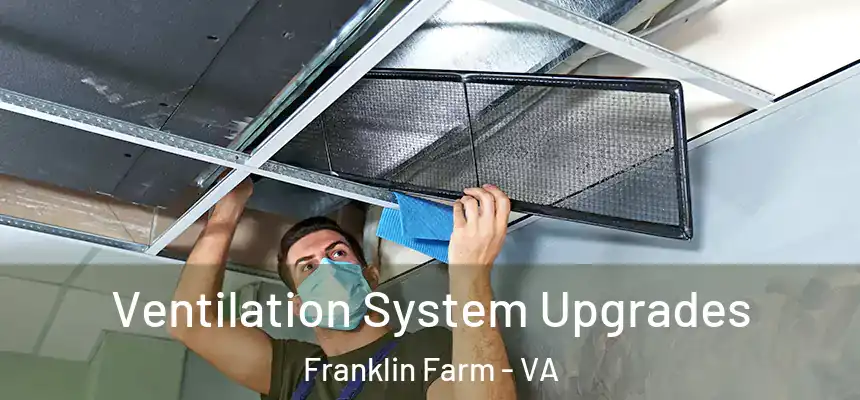  Ventilation System Upgrades Franklin Farm - VA